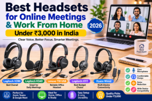Read more about the article Best Headsets for Online Meetings and Work From Home Under ₹3,000 in India (2026)